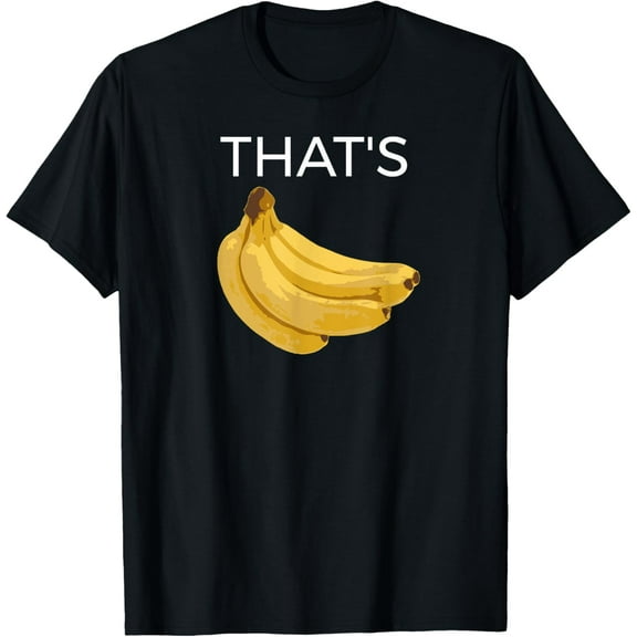 That's Bananas T-shirt T-Shirt