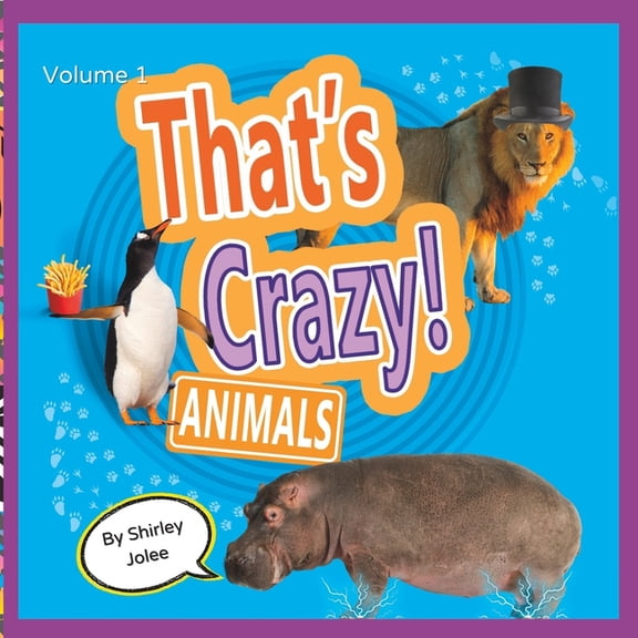 That's Crazy: Animals- Volume 1, (Paperback)