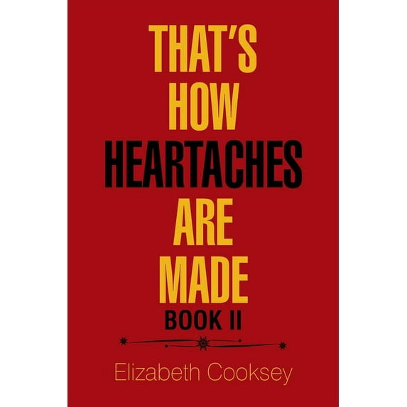 That's How Heartaches Are Made: Book Ii, (Paperback)