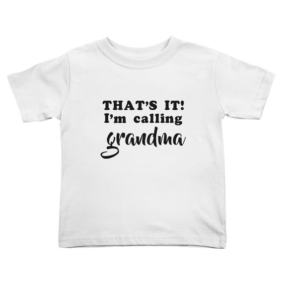 That's It I'm Calling Grandmas Cute Toddler Tshirts for Boys Girls (White, Youth XL)