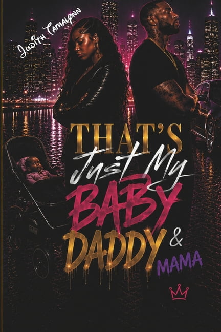 That's Just My Baby Daddy/ Mama, (Paperback)