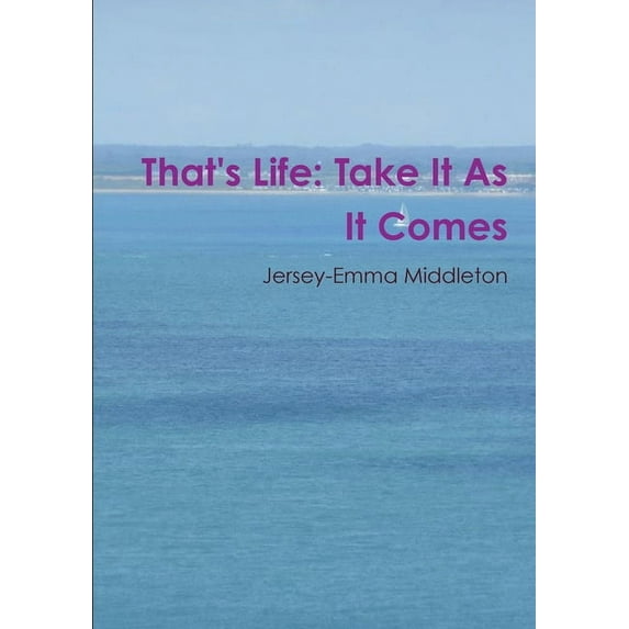 That's Life: Take It As It Comes, (Paperback)