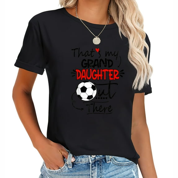 That's My Granddaughter Out There Soccer Grandma Grandpa T-Shirt
