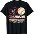 thumbnail image 1 of That's My Grandson Out There Baseball Mother's Day T-Shirt, 1 of 3
