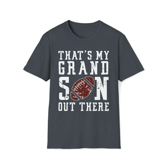 That's My Grandson Out There, Gildan Unisex T-Shirt, Football Tee, S-3XL
