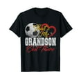 thumbnail image 1 of That's My Grandson Out There Soccer Grandma Mama Mothers Day T-Shirt, 1 of 5