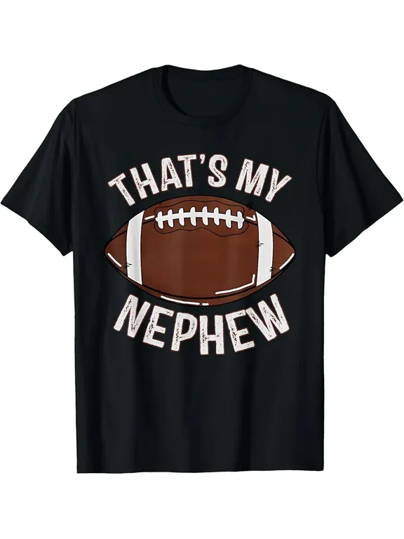 That's My Nephew Football Aunt Uncle Family Game Day Cheer T-Shirt
