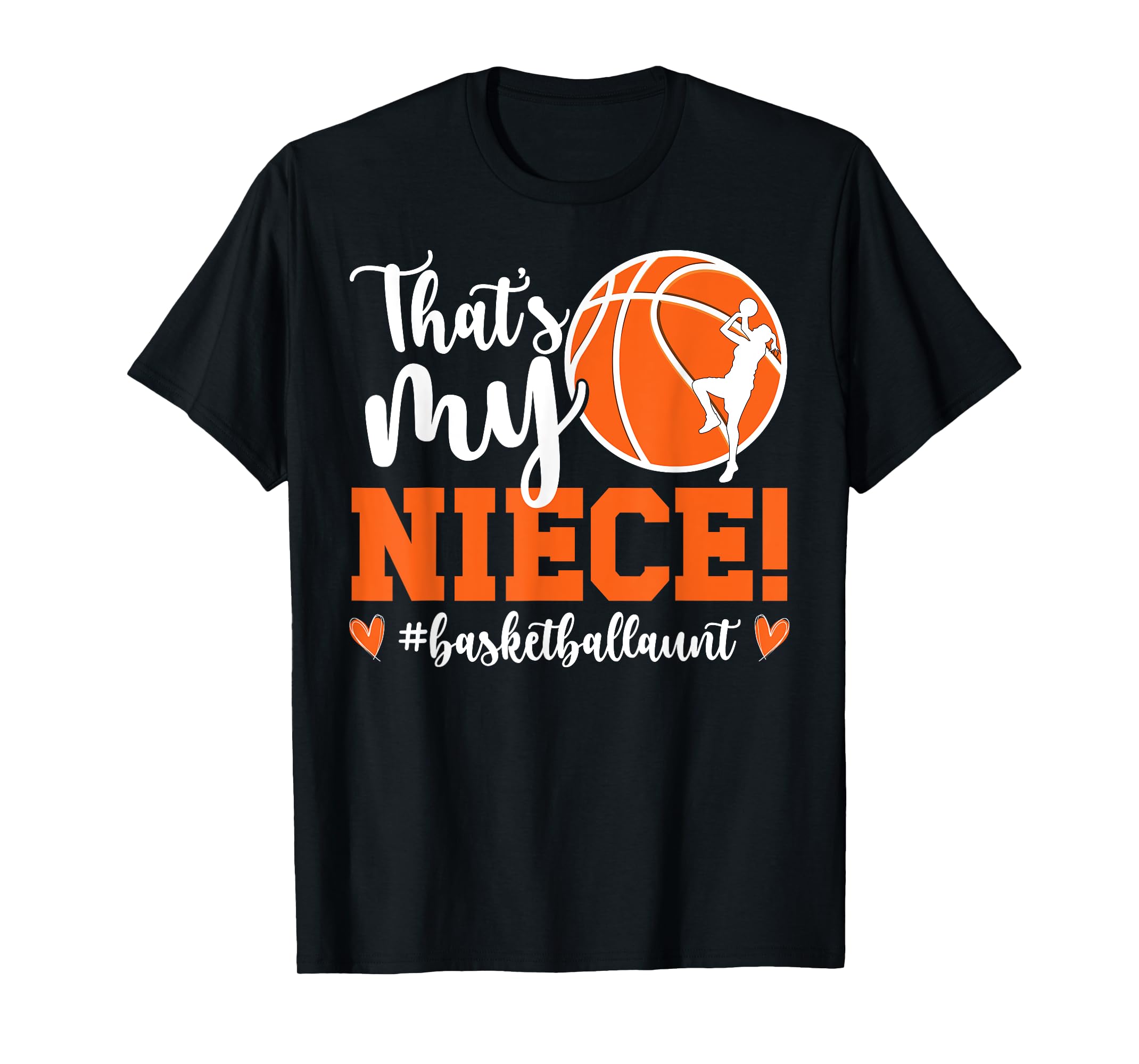 That's My Niece Basketball Aunt Of A Basketball Player Aunt TShirtS