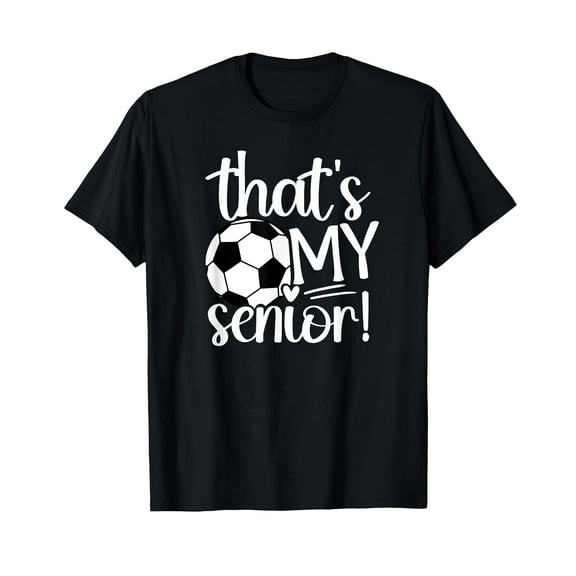 That's My Soccer Senior Mom 2025 Soccer Senior Mama 2025 T-Shirt
