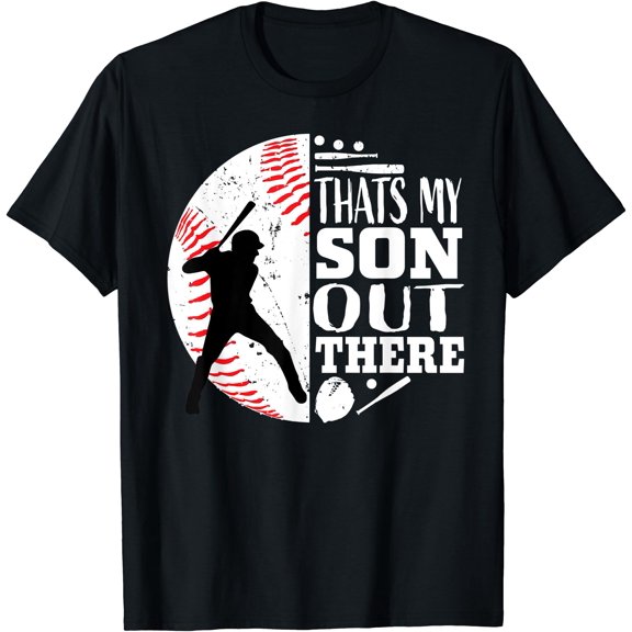 That's My Son Out There Baseball Mom Dad Parents Graphic T-Shirt