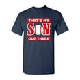 thumbnail image 1 of That's My Son Out There Baseball Sports Proud Parents Funny DT Adult T-Shirt Tee, 1 of 2