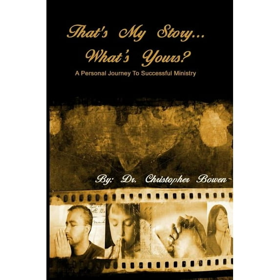 That's My Story... What's Yours?, (Paperback)