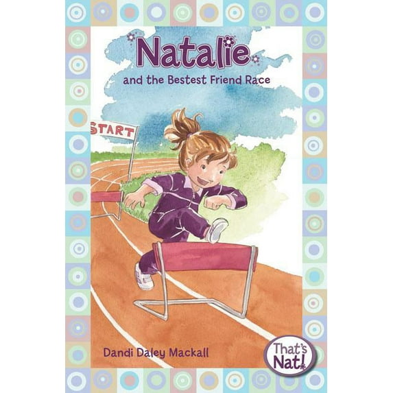 That's Nat! Natalie Bestest Frd Race, Book 5, (Paperback)