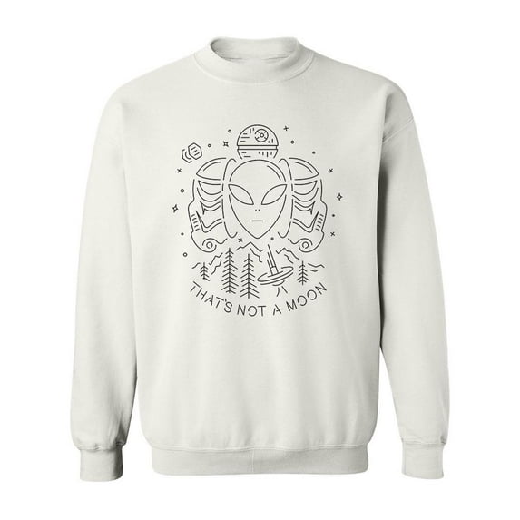 That's Not A Moon Design Sweatshirt Men -Image by Shutterstock, Male Medium