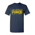 thumbnail image 1 of That's Not How The Force Works Movie Funny Parody DT Adult T-Shirt Tee, 1 of 2