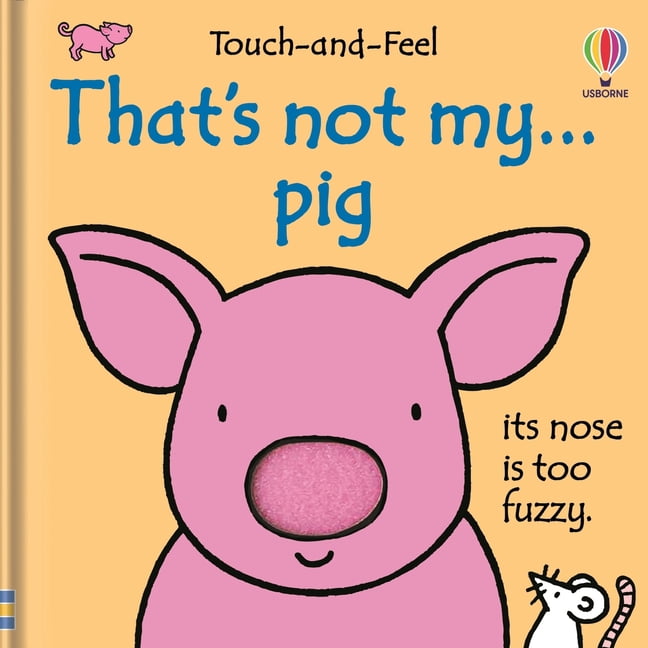 That's Not My(r) That's Not My Pig..., Book 61, (Board Book)