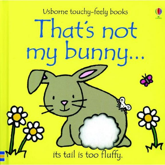 Pre-Owned That's Not My Bunny... (Usborne Touchy-Feely Books) Paperback