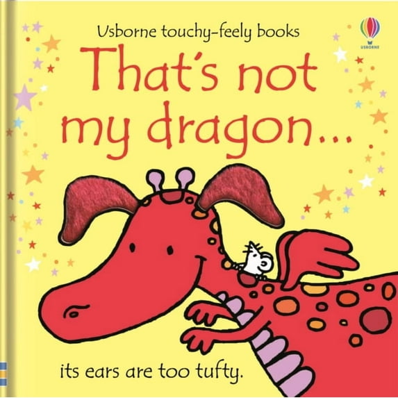 Usborne Touchy Feely That's Not My Dragon by Fiona Watt