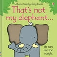 thumbnail image 1 of That's Not My That's Not My Elephant..., (Board Book), 1 of 1