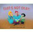 thumbnail image 1 of That's Not Okay!, (Paperback), 1 of 1