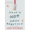 thumbnail image 1 of That's Not What Happened, (Paperback), 1 of 1