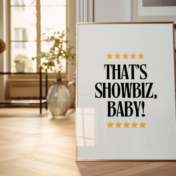 That's Showbiz Drama Nerd Signs Poster