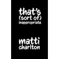 thumbnail image 1 of That's (Sort Of) Inappropriate, (Paperback), 1 of 1