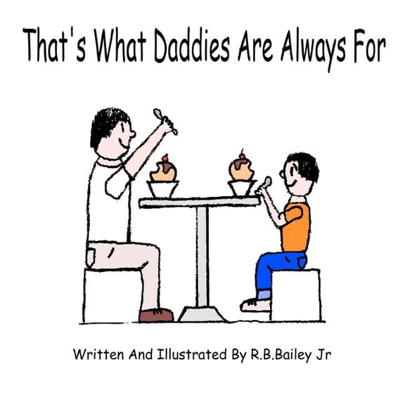 That's What Daddies Are Always For, (Paperback)