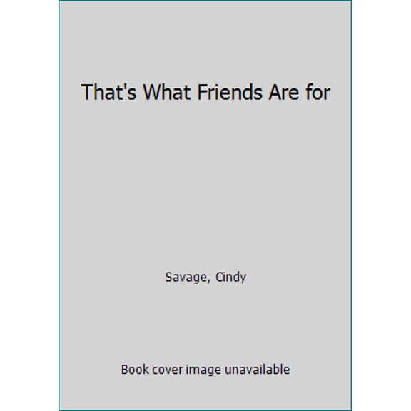 Pre-Owned That's What Friends Are for (Forever Friends Club, #4) (Paperback) 0874064074 9780874064070
