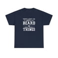 thumbnail image 1 of That's What I Do Grow a Beard and Know Things Shirt - Father's Day -ID: 903, 1 of 7