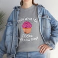thumbnail image 1 of That's What I Do I Bake And I Know Things Baking T-Shirt, 1 of 2
