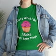 thumbnail image 1 of That's What I Do I Bake And I Know Things Baking T-Shirt, 1 of 2