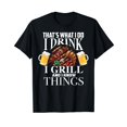thumbnail image 1 of That's What I Do I Drink I Grill And Know Things Funny Gift, 1 of 5