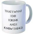 thumbnail image 1 of That's What I Do, I Drink and I Know Things Coffee Mugs Inspirational Gifts and Sarcasm, 11 oz., 1 of 2