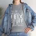 thumbnail image 1 of That's What I Do I Fix Stuff And I Know Things Funny Handyman T-Shirt, 1 of 2