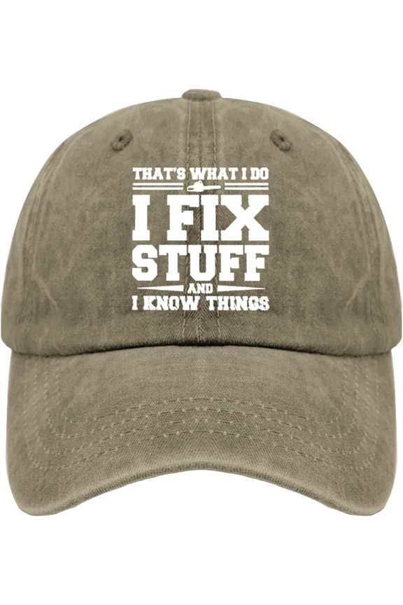 That's What I Do I Fix Stuff and I Knows Things Sun Hats Cool Caps for Him