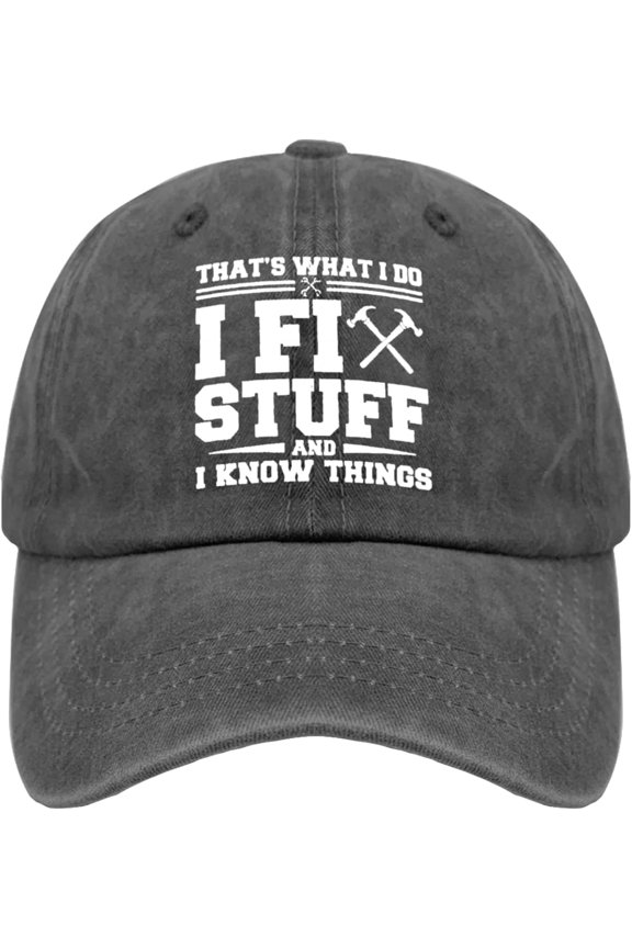 That's What I Do I Fix Stuff and I Knows Things Sun Hats Cool Caps for Him