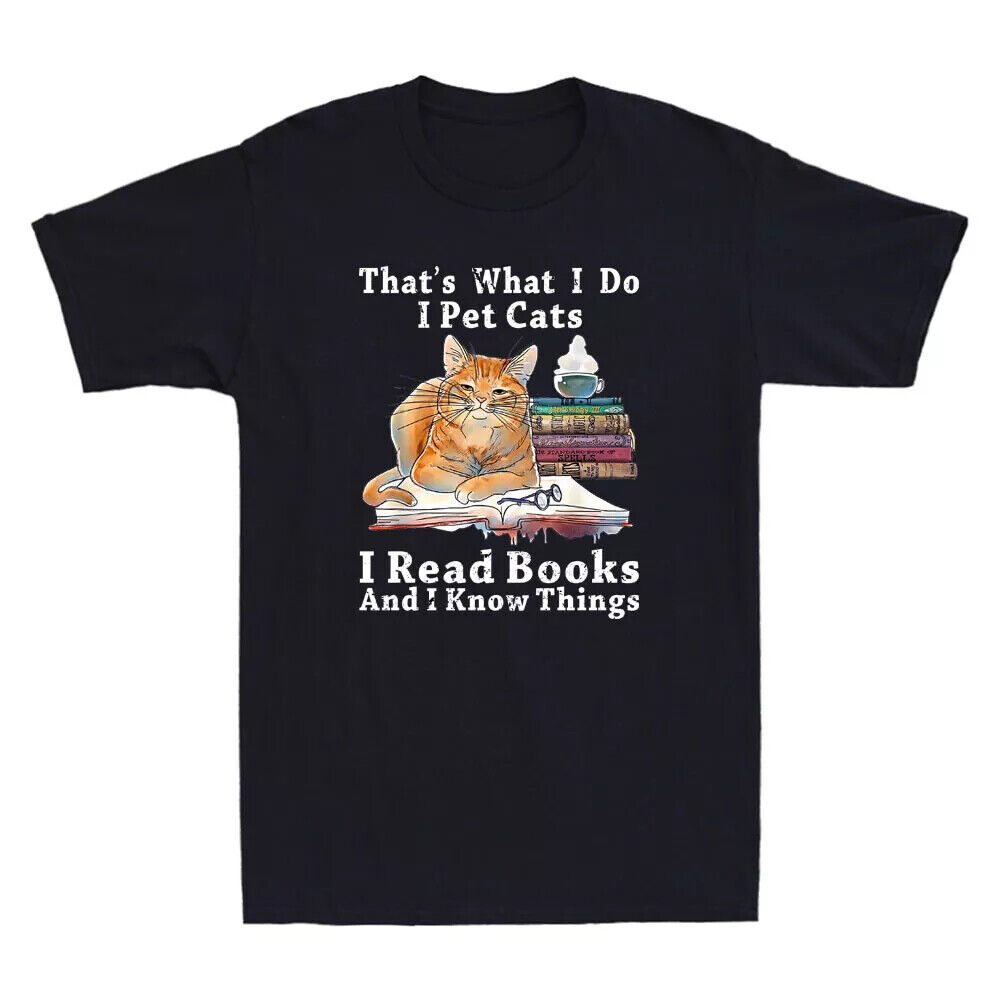 That's What I Do I Pet Cats I Read Books And I Know Things Vintage Men
