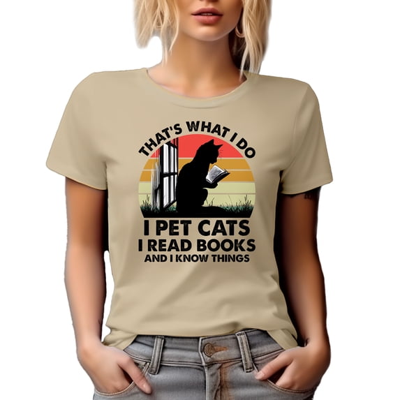 That's What I Do, I Pet Cats, I Read Books & I Know Things, Cat & Book Lover Quote, Tan T-Shirt, Small