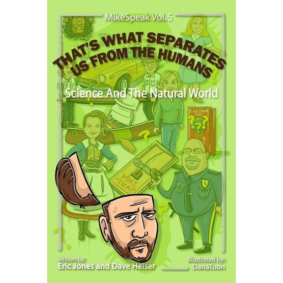 Mikespeak That's What Separates Us From The Humans, Book 5, (Paperback)