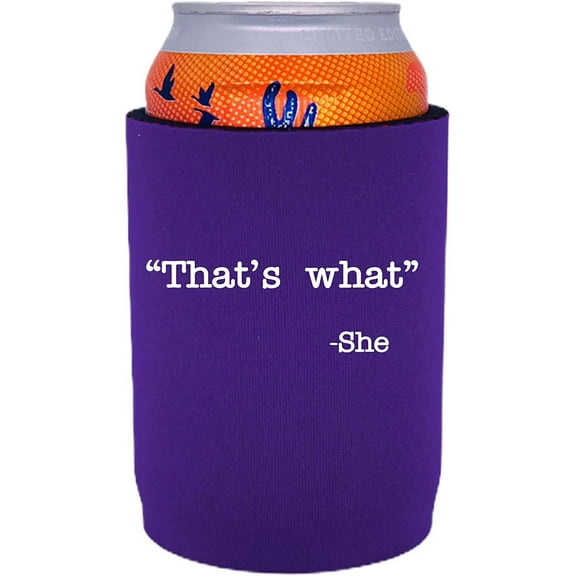 That's What -She Funny Full Bottom Can Coolie (Purple)