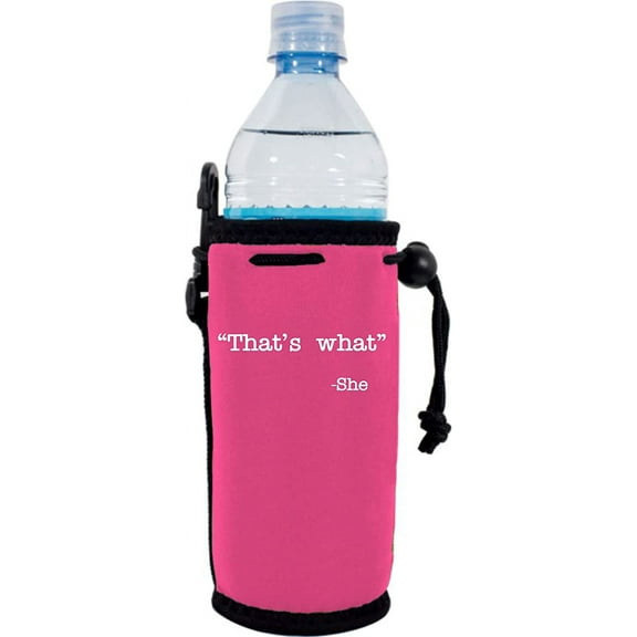 That's What -She Funny Water Bottle Coolie (Pink)