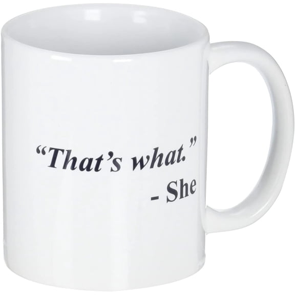 That''s What She Office Funny White Coffee Mug 11 Ounces
