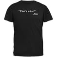 thumbnail image 1 of That's What She Said Quote Black Adult T-Shirt - Small, 1 of 1