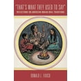 thumbnail image 1 of That's What They Used to Say: Reflections on American Indian Oral Traditions, (Paperback), 1 of 1