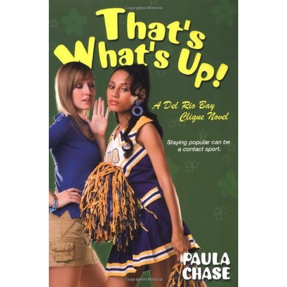 Pre-Owned That's What's Up!: A del Rio Bay Clique Novel (Paperback) 0758225822 9780758225825