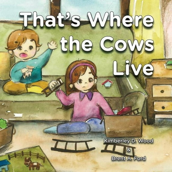 That's Where the Cows Live, (Paperback)