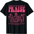 thumbnail image 1 of That's Who I Praise Christian Tee., 1 of 5