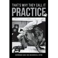 thumbnail image 1 of That's Why They Call It Practice, (Paperback), 1 of 1
