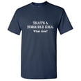 thumbnail image 1 of That's a Horrible Idea What Time Hilarious Novelty Sarcastic Tshirt Humor Graphic Tees Men T shirt, 1 of 5